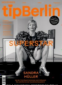 Titelbild der Ausgabe 11/2023 von tip Berlin. Diese Zeitschrift und viele weitere Lifestylemagazine und Peoplemagazine als Abo oder epaper bei United Kiosk online kaufen.