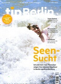 Titelbild der Ausgabe 14/2022 von tip Berlin. Diese Zeitschrift und viele weitere Lifestylemagazine und Peoplemagazine als Abo oder epaper bei United Kiosk online kaufen.