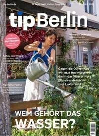 Titelbild der Ausgabe 17/2022 von tip Berlin. Diese Zeitschrift und viele weitere Lifestylemagazine und Peoplemagazine als Abo oder epaper bei United Kiosk online kaufen.