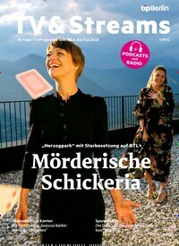 Titelbild der Ausgabe 9/2022 von tip Berlin TV & Streams. Diese Zeitschrift und viele weitere Programmzeitschriften als Abo oder epaper bei United Kiosk online kaufen.