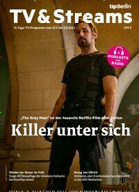 Titelbild der Ausgabe 15/2022 von tip Berlin TV & Streams. Diese Zeitschrift und viele weitere Programmzeitschriften als Abo oder epaper bei United Kiosk online kaufen.