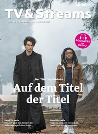 Titelbild der Ausgabe 16/2022 von tip Berlin TV & Streams. Diese Zeitschrift und viele weitere Programmzeitschriften als Abo oder epaper bei United Kiosk online kaufen.