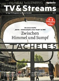 Titelbild der Ausgabe 17/2022 von tip Berlin TV & Streams. Diese Zeitschrift und viele weitere Programmzeitschriften als Abo oder epaper bei United Kiosk online kaufen.