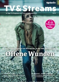 Titelbild der Ausgabe 18/2022 von tip Berlin TV & Streams. Diese Zeitschrift und viele weitere Programmzeitschriften als Abo oder epaper bei United Kiosk online kaufen.