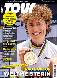 Titelbild der Ausgabe 1/2026 von Tour. Diese Zeitschrift und viele weitere Sportmagazine als Abo oder epaper bei United Kiosk online kaufen.