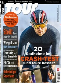 Titelbild der Ausgabe 6/2023 von Tour. Diese Zeitschrift und viele weitere Sportmagazine als Abo oder epaper bei United Kiosk online kaufen.