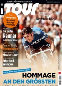 Titelbild der Ausgabe 6/2025 von Tour. Diese Zeitschrift und viele weitere Sportmagazine als Abo oder epaper bei United Kiosk online kaufen.