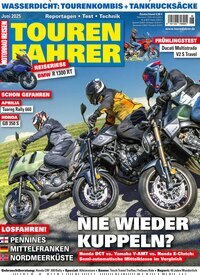 Titelbild der Ausgabe 6/2025 von Tourenfahrer - Motorrad Reisen. Diese Zeitschrift und viele weitere Automagazine und Motorradzeitschriften als Abo oder epaper bei United Kiosk online kaufen.