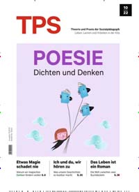 Titelbild der Ausgabe 10/2022 von TPS Theorie und Praxis der Sozialpädagogik. Diese Zeitschrift und viele weitere Zeitschriften für Pädagogik als Abo oder epaper bei United Kiosk online kaufen.