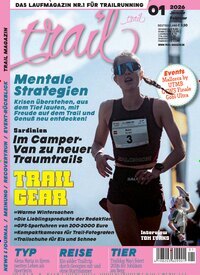 Titelbild der Ausgabe 1/2026 von trail Magazin. Diese Zeitschrift und viele weitere Sportmagazine als Abo oder epaper bei United Kiosk online kaufen.