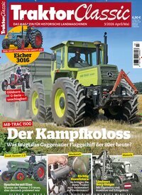 Titelbild der Ausgabe 3/2026 von Traktor Classic. Diese Zeitschrift und viele weitere Automagazine und Motorradzeitschriften als Abo oder epaper bei United Kiosk online kaufen.
