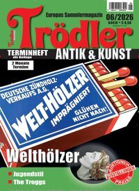 Titelbild der Ausgabe 6/2026 von Trödler. Diese Zeitschrift und viele weitere Reisemagazine, Freizeitmagazine und Wissensmagazine als Abo oder epaper bei United Kiosk online kaufen.