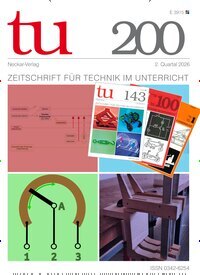 Titelbild der Ausgabe 200/2026 von tu - Technik im Unterricht. Diese Zeitschrift und viele weitere Zeitschriften für Pädagogik als Abo oder epaper bei United Kiosk online kaufen.