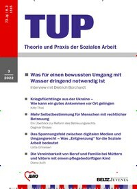 Titelbild der Ausgabe 3/2022 von TUP Theorie und Praxis der Sozialen Arbeit. Diese Zeitschrift und viele weitere Zeitschriften für Pädagogik als Abo oder epaper bei United Kiosk online kaufen.