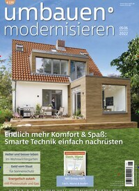 Titelbild der Ausgabe 6/2022 von Umbauen + Modernisieren. Diese Zeitschrift und viele weitere Gartenzeitschriften und Wohnzeitschriften als Abo oder epaper bei United Kiosk online kaufen.