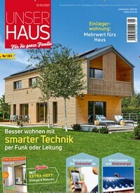 Titelbild der Ausgabe 1/2021 von Unser Haus. Diese Zeitschrift und viele weitere Gartenzeitschriften und Wohnzeitschriften als Abo oder epaper bei United Kiosk online kaufen.