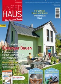 Titelbild der Ausgabe 3/2021 von Unser Haus. Diese Zeitschrift und viele weitere Gartenzeitschriften und Wohnzeitschriften als Abo oder epaper bei United Kiosk online kaufen.