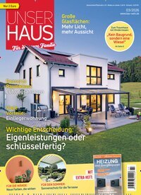 Titelbild der Ausgabe 3/2026 von Unser Haus. Diese Zeitschrift und viele weitere Gartenzeitschriften und Wohnzeitschriften als Abo oder epaper bei United Kiosk online kaufen.