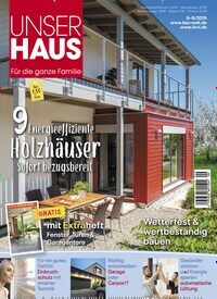 Titelbild der Ausgabe 9/2019 von Unser Haus. Diese Zeitschrift und viele weitere Gartenzeitschriften und Wohnzeitschriften als Abo oder epaper bei United Kiosk online kaufen.