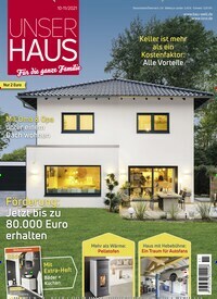 Titelbild der Ausgabe 11/2021 von Unser Haus. Diese Zeitschrift und viele weitere Gartenzeitschriften und Wohnzeitschriften als Abo oder epaper bei United Kiosk online kaufen.