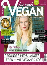 Titelbild der Ausgabe 7/2021 von Vegan für mich. Diese Zeitschrift und viele weitere Kochzeitschriften und Backzeitschriften als Abo oder epaper bei United Kiosk online kaufen.