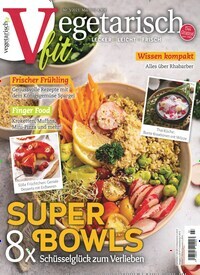 Titelbild der Ausgabe 3/2023 von vegetarisch Fit. Diese Zeitschrift und viele weitere Kochzeitschriften und Backzeitschriften als Abo oder epaper bei United Kiosk online kaufen.