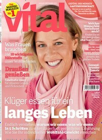 Titelbild der Ausgabe 9/2019 von Vital. Diese Zeitschrift und viele weitere Frauenzeitschriften als Abo oder epaper bei United Kiosk online kaufen.