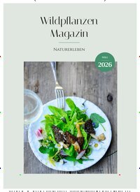 Titelbild der Ausgabe 3/2026 von Wildpflanzen Magazin. Diese Zeitschrift und viele weitere Naturzeitschriften, Landwirtschaftszeitungen und Umweltmagazine als Abo oder epaper bei United Kiosk online kaufen.