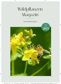 Titelbild der Ausgabe 5/2025 von Wildpflanzen Magazin. Diese Zeitschrift und viele weitere Naturzeitschriften, Landwirtschaftszeitungen und Umweltmagazine als Abo oder epaper bei United Kiosk online kaufen.