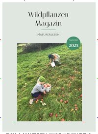 Titelbild der Ausgabe 9/2025 von Wildpflanzen Magazin. Diese Zeitschrift und viele weitere Naturzeitschriften, Landwirtschaftszeitungen und Umweltmagazine als Abo oder epaper bei United Kiosk online kaufen.