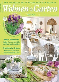Titelbild der Ausgabe 4/2024 von Wohnen & Garten. Diese Zeitschrift und viele weitere Gartenzeitschriften und Wohnzeitschriften als Abo oder epaper bei United Kiosk online kaufen.