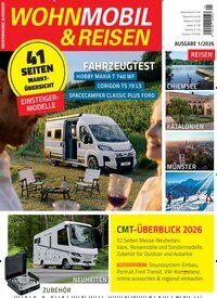 Titelbild der Ausgabe 1/2026 von Wohnmobil & Reisen. Diese Zeitschrift und viele weitere Automagazine und Motorradzeitschriften als Abo oder epaper bei United Kiosk online kaufen.