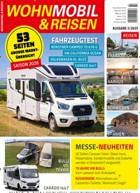 Titelbild der Ausgabe 2/2025 von Wohnmobil & Reisen. Diese Zeitschrift und viele weitere Automagazine und Motorradzeitschriften als Abo oder epaper bei United Kiosk online kaufen.