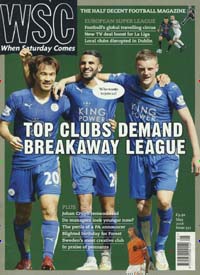 Titelbild der Ausgabe 5/2016 von WSC When Saturday Comes. Diese Zeitschrift und viele weitere Sportmagazine als Abo oder epaper bei United Kiosk online kaufen.