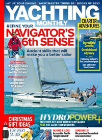 Titelbild der Ausgabe 13/2023 von Yachting Monthly. Diese Zeitschrift und viele weitere Sportmagazine als Abo oder epaper bei United Kiosk online kaufen.