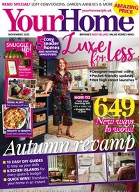 Titelbild der Ausgabe 11/2025 von Your Home. Diese Zeitschrift und viele weitere Gartenzeitschriften und Wohnzeitschriften als Abo oder epaper bei United Kiosk online kaufen.
