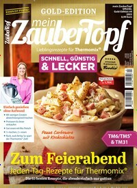 Titelbild der Ausgabe 4/2022 von ZauberTopf Gold Edition. Diese Zeitschrift und viele weitere Kochzeitschriften und Backzeitschriften als Abo oder epaper bei United Kiosk online kaufen.