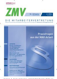 Titelbild der Ausgabe 4/2026 von ZMV - DIE MITARBEITERVERTRETUNG. Diese Zeitschrift und viele weitere Jurazeitschriften und Zeitschriften für Verwaltung als Abo oder epaper bei United Kiosk online kaufen.