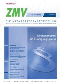 Titelbild der Ausgabe 6/2025 von ZMV - DIE MITARBEITERVERTRETUNG. Diese Zeitschrift und viele weitere Jurazeitschriften und Zeitschriften für Verwaltung als Abo oder epaper bei United Kiosk online kaufen.