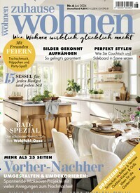 Titelbild der Ausgabe 6/2024 von Zuhause Wohnen. Diese Zeitschrift und viele weitere Gartenzeitschriften und Wohnzeitschriften als Abo oder epaper bei United Kiosk online kaufen.