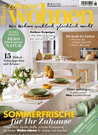 Titelbild der Ausgabe 6/2025 von Zuhause Wohnen. Diese Zeitschrift und viele weitere Gartenzeitschriften und Wohnzeitschriften als Abo oder epaper bei United Kiosk online kaufen.