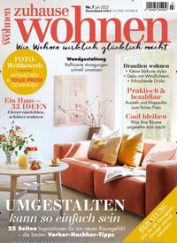 Titelbild der Ausgabe 7/2025 von Zuhause Wohnen. Diese Zeitschrift und viele weitere Gartenzeitschriften und Wohnzeitschriften als Abo oder epaper bei United Kiosk online kaufen.