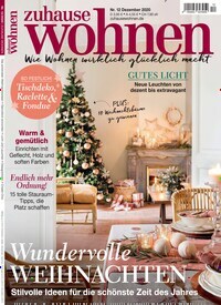 Titelbild der Ausgabe 12/2020 von Zuhause Wohnen. Diese Zeitschrift und viele weitere Gartenzeitschriften und Wohnzeitschriften als Abo oder epaper bei United Kiosk online kaufen.