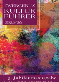 Titelbild der Ausgabe 1/2025 von Zwergerl Kulturführer. Diese Zeitschrift und viele weitere Reisemagazine, Freizeitmagazine und Wissensmagazine als Abo oder epaper bei United Kiosk online kaufen.